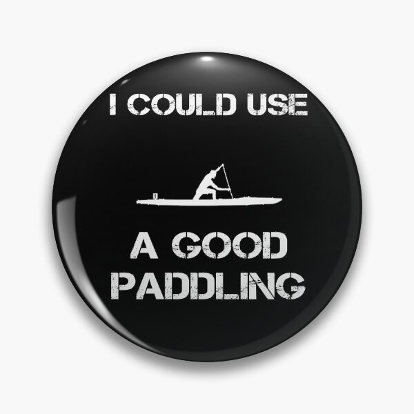 Item preview, I Could Use A Good Paddling designed and sold by rachidhaz.