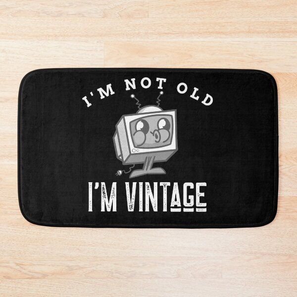 Item preview, Funny I'm Not Old I'm Vintage Retro TV designed and sold by LadySaltwater.