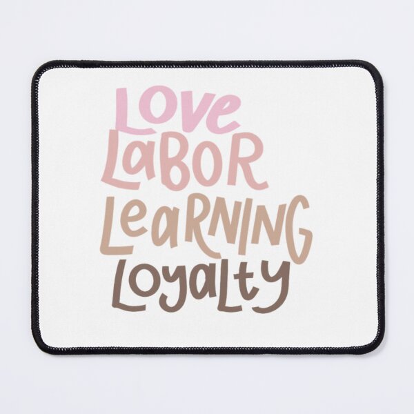 Item preview, Love, Labor, Learning, and Loyalty designed and sold by heatherscorner.