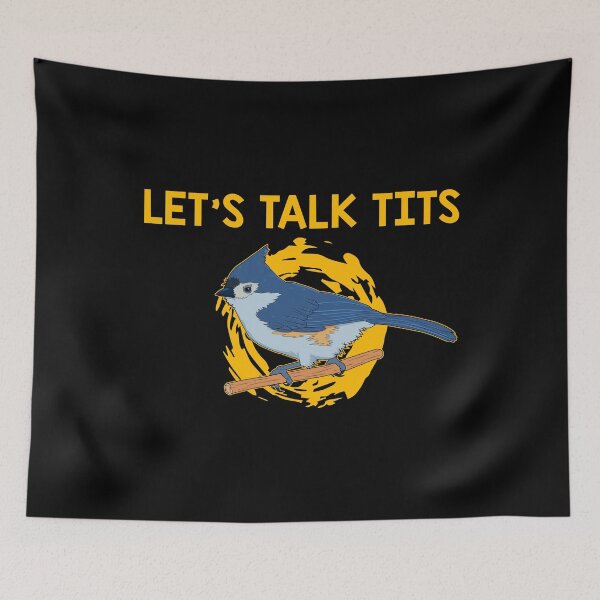 Item preview, Let's Talk Tits Birdwatching Tufted Titmouse product designed and sold by jakehughes2015.