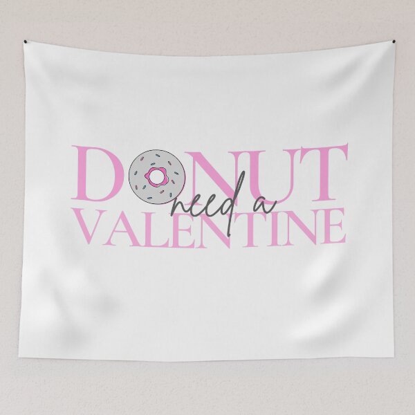Item preview, i donut need a valentine designed and sold by successmom.
