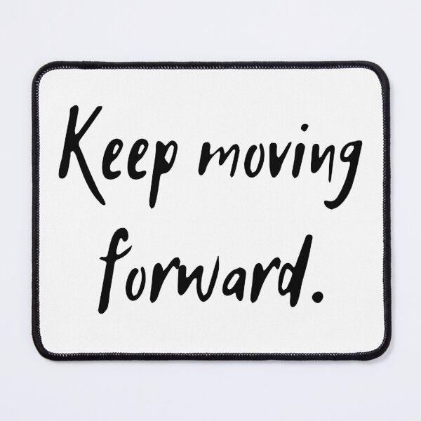 Item preview, Keep moving forward designed and sold by D1ogo.