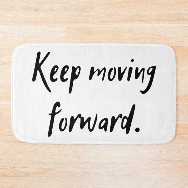 Item preview, Keep moving forward designed and sold by D1ogo.