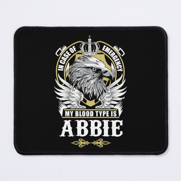 Item preview, Abbie Name T Shirt - In Case Of Emergency My Blood Type Is Abbie Gift Item Tee designed and sold by artiagasonya.