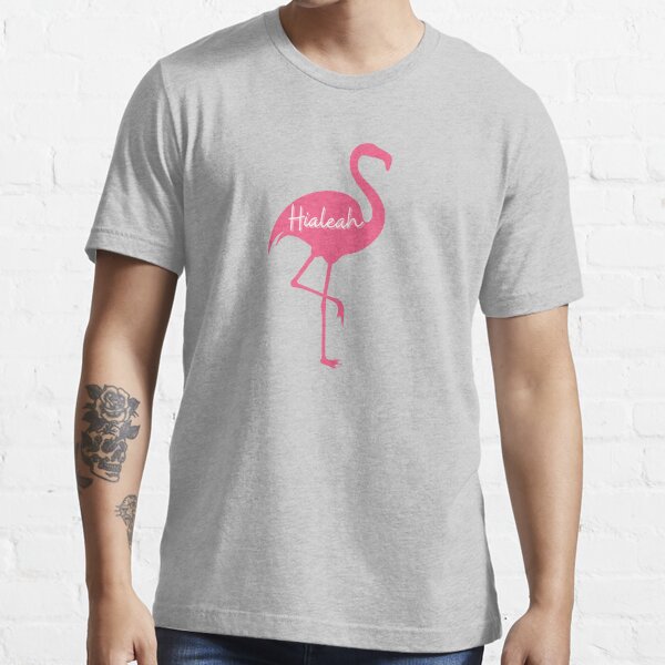 "Hialeah Flamingo Miami Florida" Tshirt for Sale by FlashbulbART Redbubble hialeah t