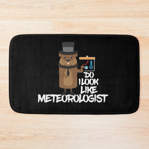 Item preview, Do I Look Like A Meteorologist, animal,meteorologist,day,groundhog week,funny woodchuck,humor,marmot,forever,groundhog week, perfect for february. designed and sold by comeonyassine21.