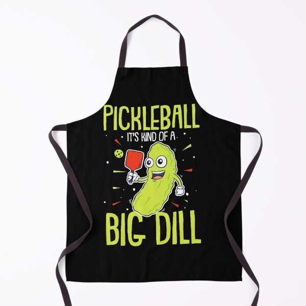 Item preview, Pickleball it's kind of a big dill designed and sold by Mnightsa.