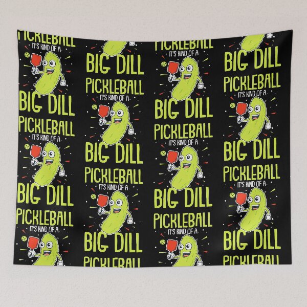 Item preview, Pickleball it's kind of a big dill designed and sold by Mnightsa.