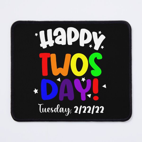 Item preview, Happy 2/22/22 Twosday Tuesday February 22nd 2022 graphic designed and sold by Merchking1.