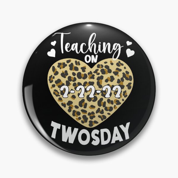 Item preview, Teaching On Twosday 2/22/2022 Leopard Heart Twosday print designed and sold by Merchking1.