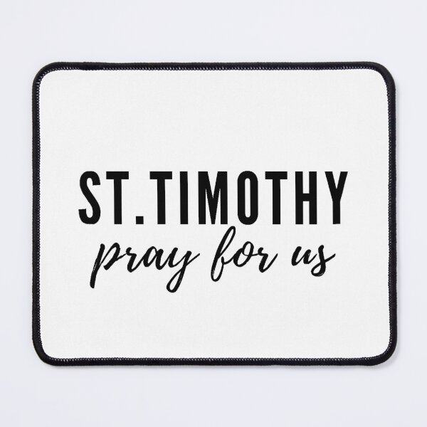 Item preview, St. Timothy pray for us designed and sold by delborg.