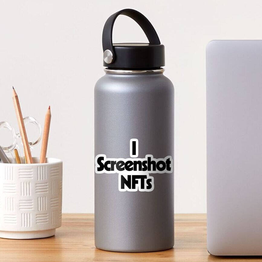 I Screenshot NFTs Sticker