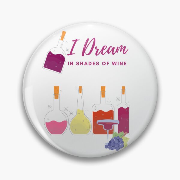 Item preview, I Dream in shades of wine 2 designed and sold by TIPJ.