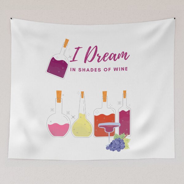 Item preview, I Dream in shades of wine 2 designed and sold by TIPJ.