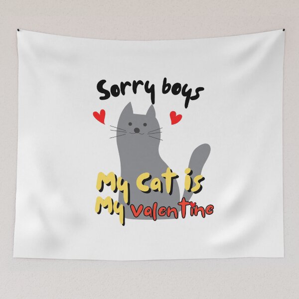 Item preview, Sorry Boys My Cat Is My Valentine designed and sold by ni3ma.