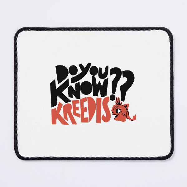 Item preview, Do You Know Kreedis designed and sold by kasonqkc.