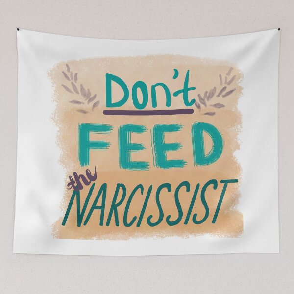 Item preview, Don’t Feed the Narcissist designed and sold by clounewcomb.