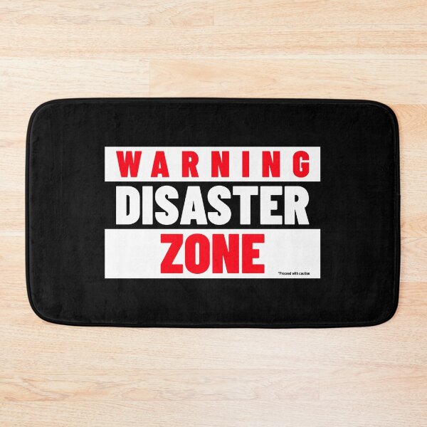 Item preview, WARNING DISASTER ZONE - Proceed With Caution designed and sold by Quirkdom.