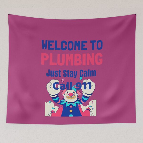 Item preview, Welcome to plumbing III designed and sold by BluetickEnter.
