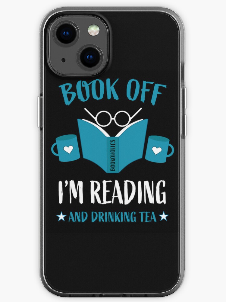 Funny Bookoholic Book Lover Gift Book Off I M Reading Funny Gifts For Book Lovers Iphone Case For Sale By Happygiftideas Redbubble