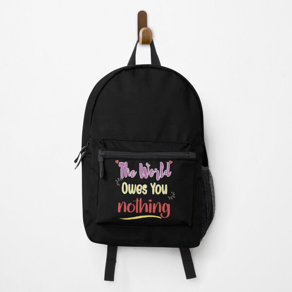 Item preview, The World Owes You Nothing - Cute Quote designed and sold by FridPix.