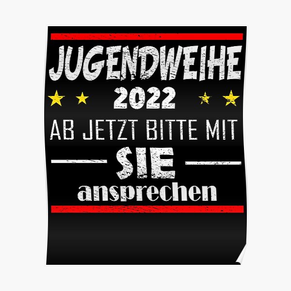  Foto zu "Jugendweihe 2022 From now on please contact you" Poster for Sale by 