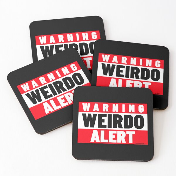 Item preview, WARNING WEIRDO ALERT - Proceed With Caution designed and sold by Quirkdom.