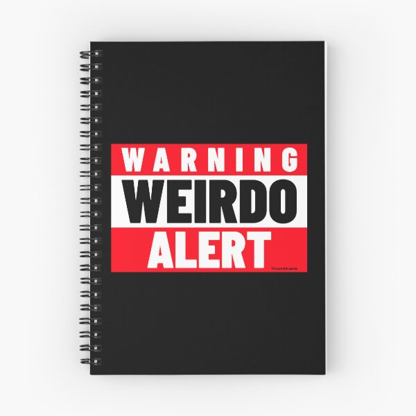 Item preview, WARNING WEIRDO ALERT - Proceed With Caution designed and sold by Quirkdom.
