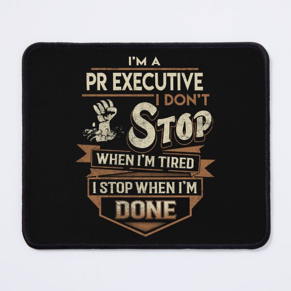 Item preview, Pr Executive T Shirt - I Stop When Done Job Gift Item Tee designed and sold by natalinedk.