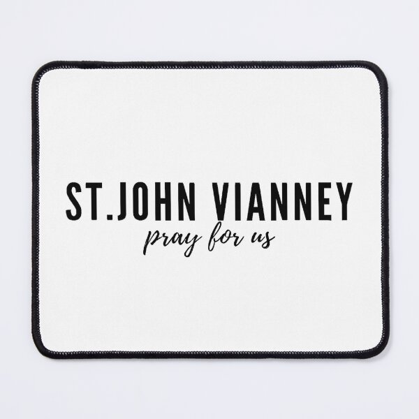 Item preview, St. John Vianney pray for us designed and sold by delborg.