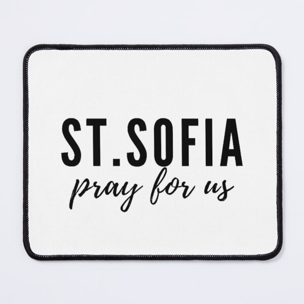 Item preview, St. Sofia pray for us designed and sold by delborg.