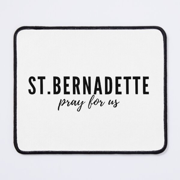 Item preview, St. Bernadette pray for us designed and sold by delborg.