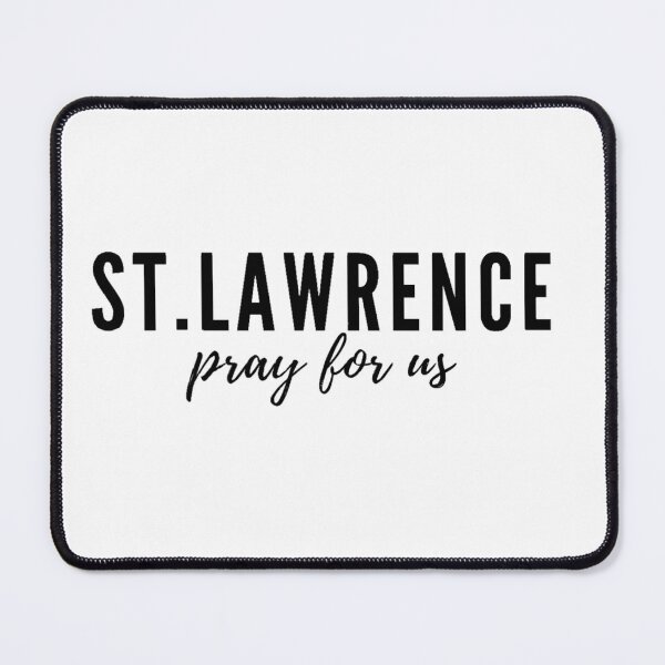 Item preview, St. Lawrence pray for us designed and sold by delborg.