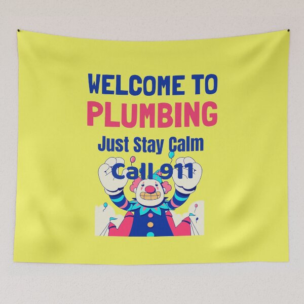 Item preview, welcome to plumbing IIII designed and sold by BluetickEnter.