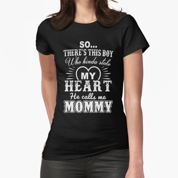 Funny Mom Shirts From Son, He Calls Me Mommy T-Shirt-ah my shirt one gift –  Ahmyshirt