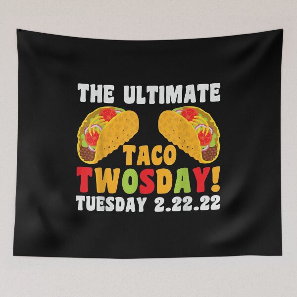 Item preview, Ultimate Taco Twosday 2-22-22 22nd February 2022 designed and sold by Galkinanastasia.