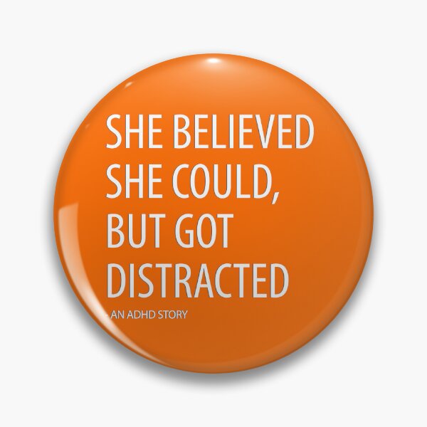 Item preview, She Believed She Could, But Got Distracted - Funny designed and sold by 1PointlessPeach.