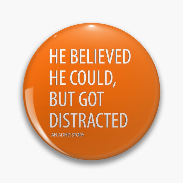 Item preview, He Believed He Could, But Got Distracted designed and sold by 1PointlessPeach.