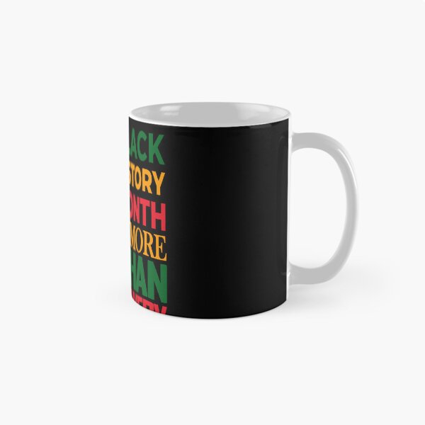 Item preview, Black History Is More Than Slavery  - Black History designed and sold by flashdeals70.