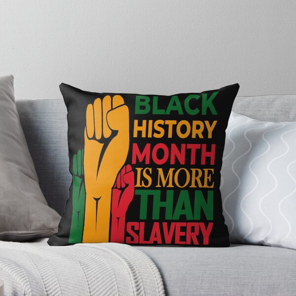Item preview, Black History Is More Than Slavery  - Black History designed and sold by flashdeals70.