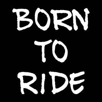 Artwork thumbnail, Born To Ride  by RiseandShineTee