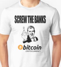 Screw The Banks Use Bitcoin Unisex T-Shirt