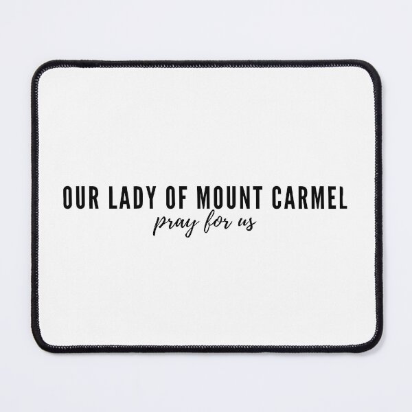 Item preview, Our Lady of Mount Carmel pray for us designed and sold by delborg.