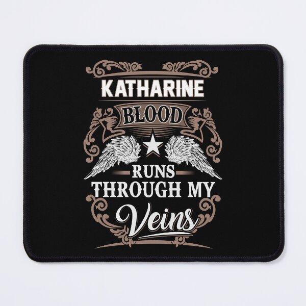 Item preview, Katharine Name T Shirt - Katharine Blood Runs Through My Veins Gift Item Tee designed and sold by artiagasonya.