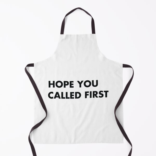 Item preview, Hope You Called First designed and sold by shotofash.