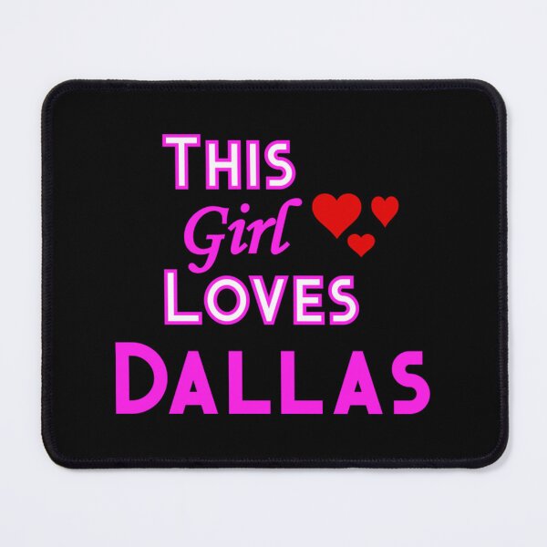 Item preview, This Girl Loves Dallas designed and sold by Helenacornelis.