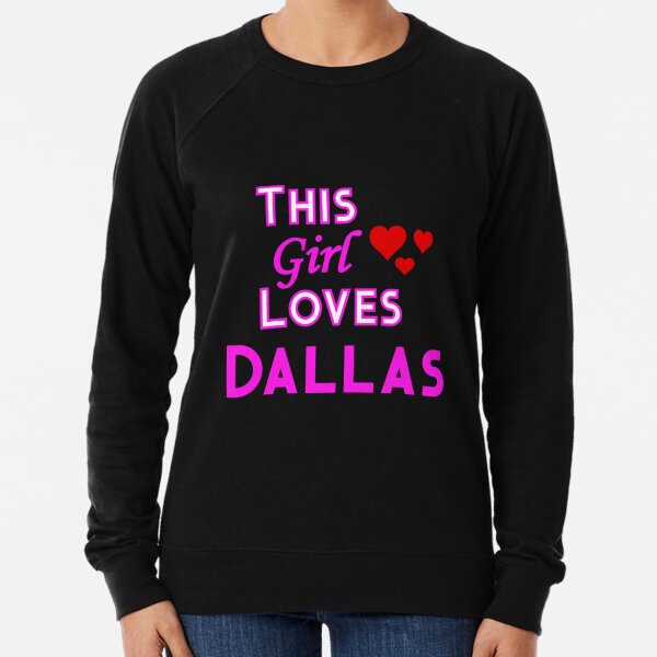 This Girl Loves Dallas Lightweight Sweatshirt