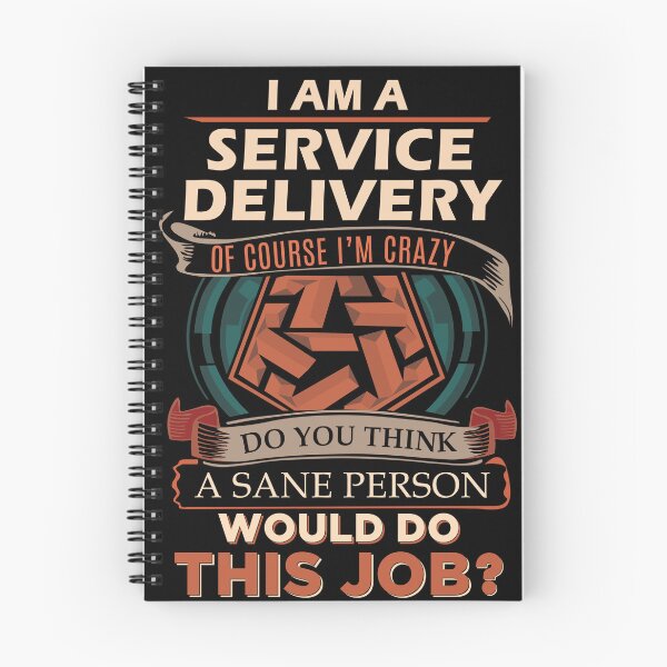 Item preview, Service Delivery T Shirt - Sane Person Job Gift Item Tee designed and sold by vonnie38uo.