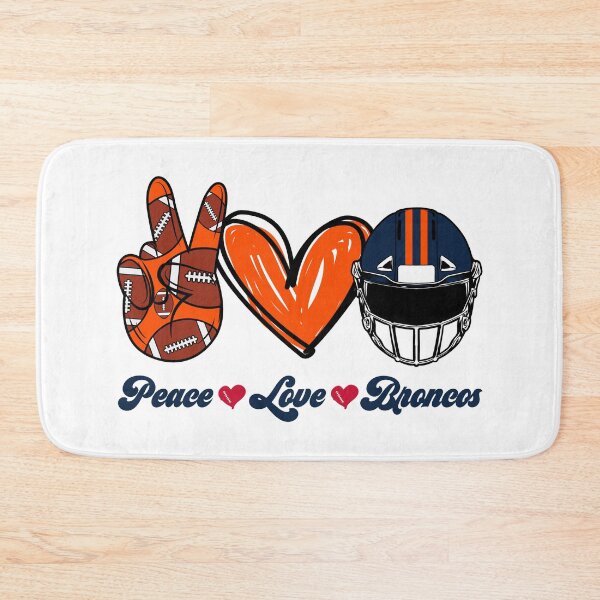 Item preview, Peace Love Broncos - Football Team designed and sold by TheBabySitters.