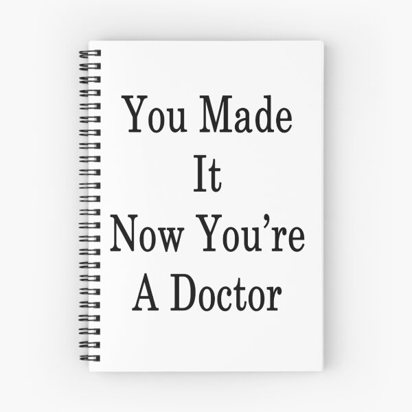 Item preview, You Made It Now You're A Doctor  designed and sold by supernova23.